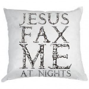 Подушки с надписями "Jesus Fax me"